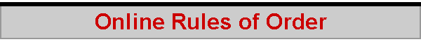 Online Rules of Order